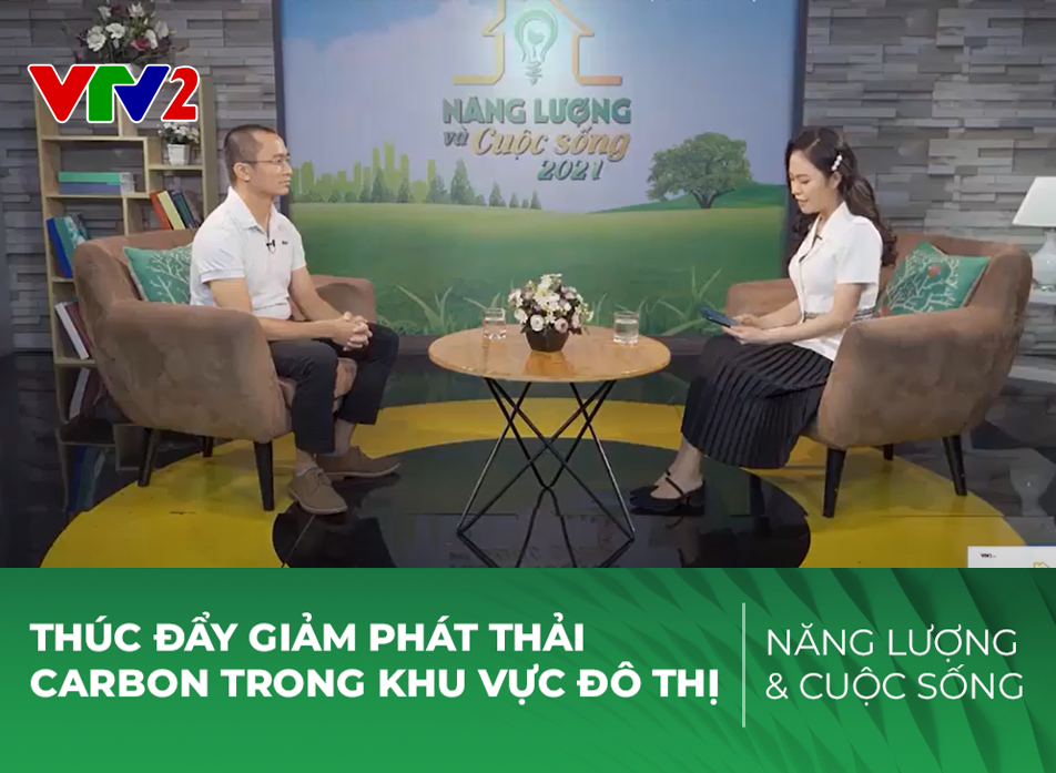 Giảm phát thải CO2 khu vực đô thị - Chương trình Năng lượng và cuộc sống do VTV2 thực hiện