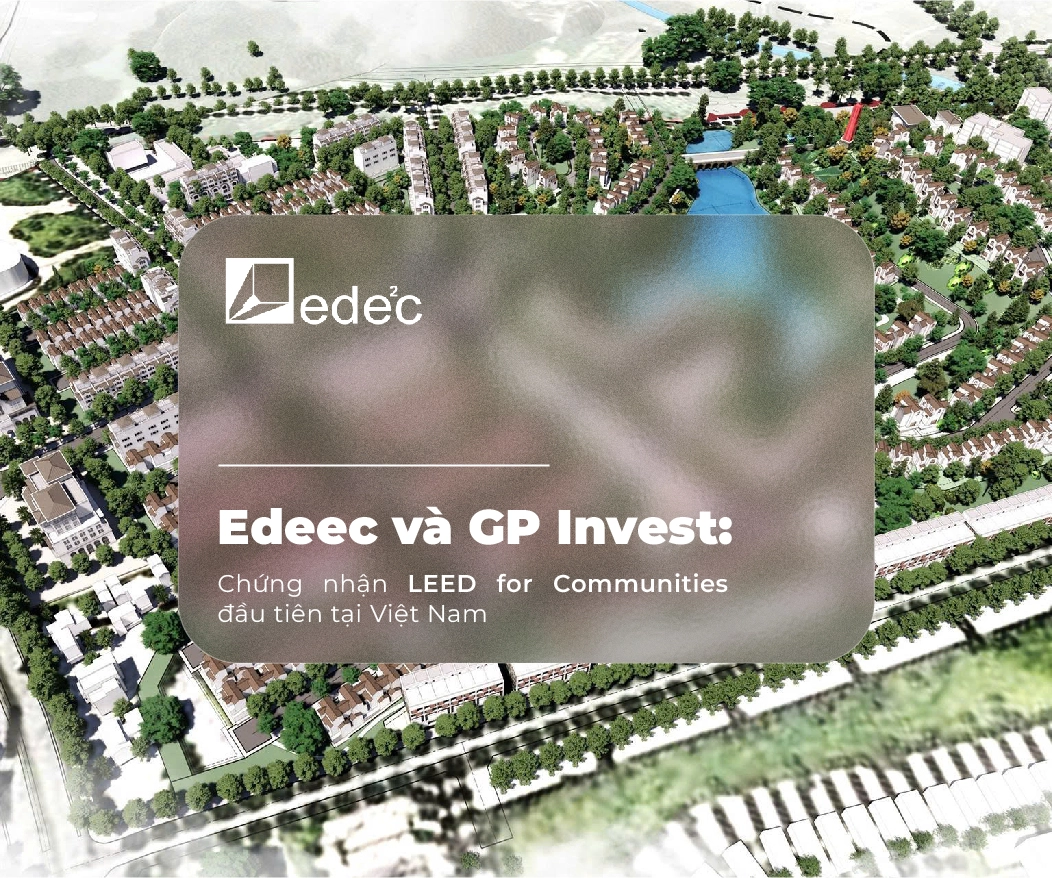 GP Invest  đạt LEED for Communities đầu tiên tại Việt Nam