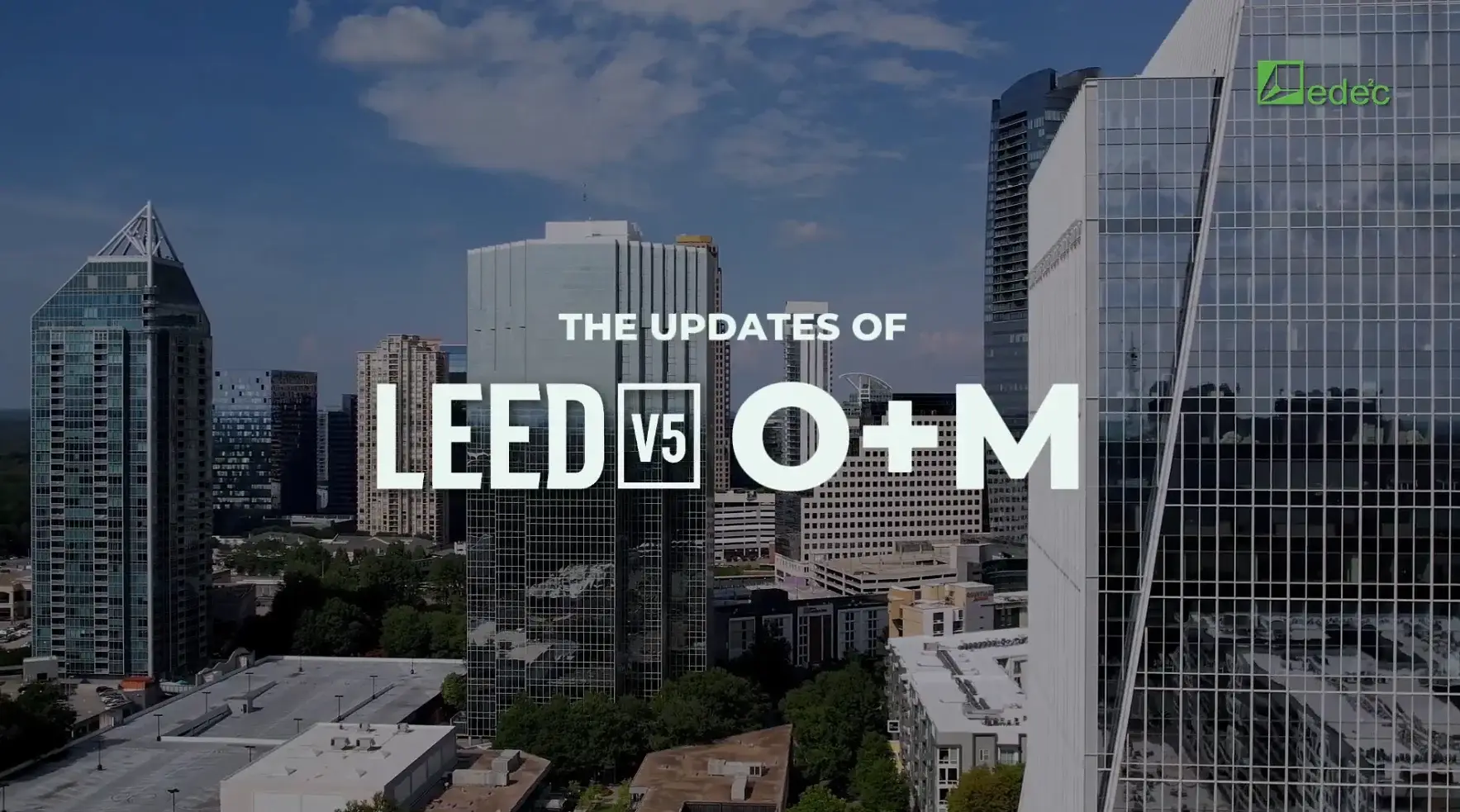LEED v5- Episode 7: LEED v5 O+M Updates Compared To The Old Versions