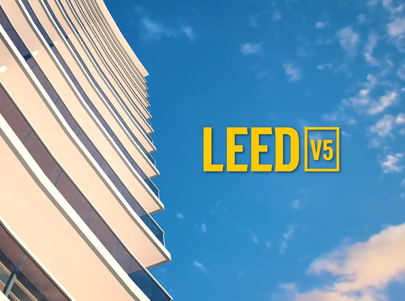 LEED v5 – Tập 4: Những thay đổi quan trọng